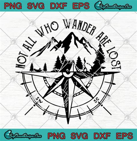 Not All Who Wander Are Lost Camping Svg Png Eps Dxf Bear Camping Svg Cricut File Cutting File