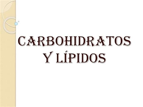 Pdf Carbohidratos Y LÍpidos · 2014 5 5 · Carbohidratos Sinónimos Azucares Glúcidos