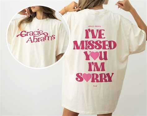 Gracie Abrams Ive Missed You Im Sorry Shirt The Good Riddance Tour