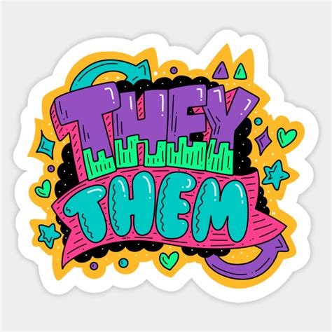 Pronouns They Them - Pronouns - Sticker | TeePublic