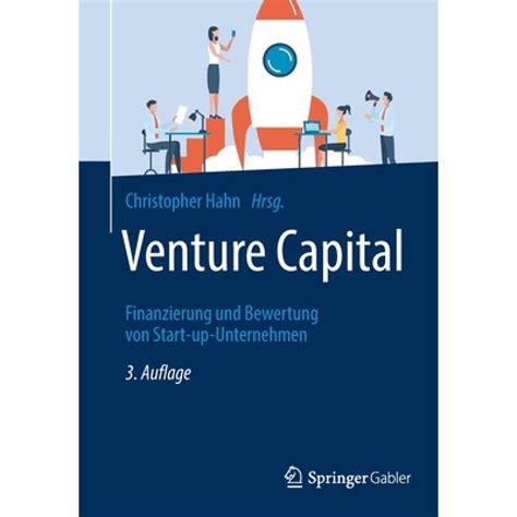 Venture Capital Finanzierung Und Bewertung Von Start Up