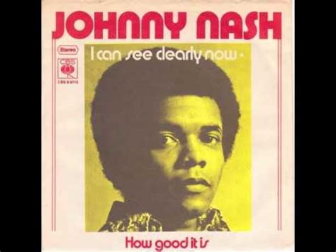 Johnny Nash I Can See Clearly Now Youtube