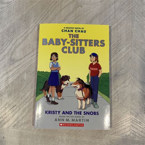 Kristy And The Snobs A Graphic Novel The Baby Sitters Club 10 The Baby