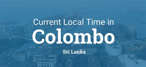 Current Local Time in Colombo, Sri Lanka | Sri lanka, Colombo, Locals