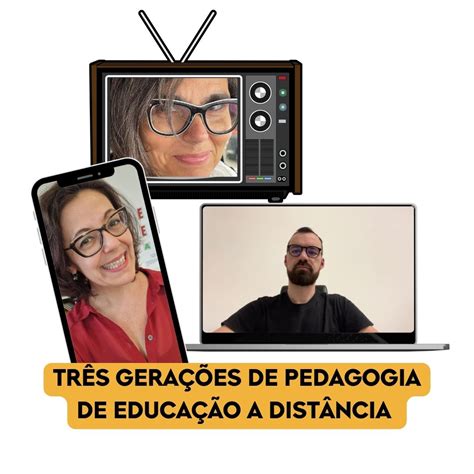 Pedagogia A Distância - Três gerações de pedagogia da Educação a Distância