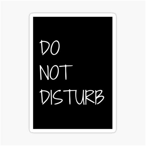 Do Not Disturb Sticker For Sale By Madteadesign Redbubble