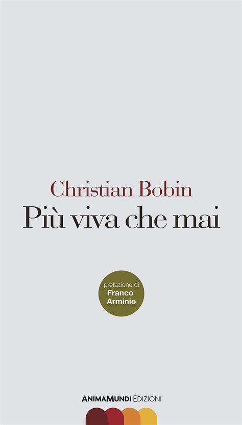 Piu Viva Che Mai By Christian Bobin Goodreads