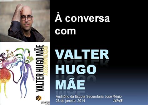 Valter Hugo Mae 8