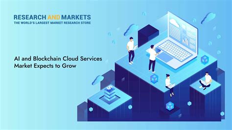 Ai And Blockchain Cloud Services Global Market Report Big Data