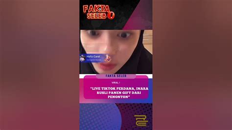 Live TikTok Perdana, Inara Rusli Panen Gift dari Penonton - YouTube