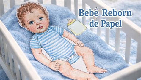 Foto De Bebê Reborn De Papel - Bebê Reborn de Papel: A Febre Criativa e Econômica do Momento ...