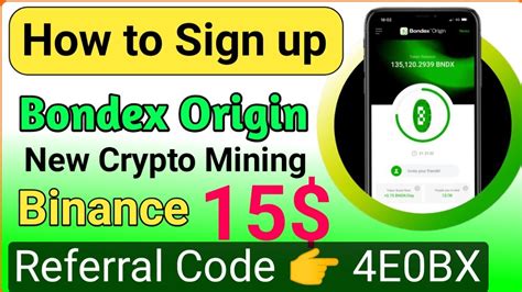 How To Sign Up Bondex Origin Bondex Origin New Crypto Mining How To