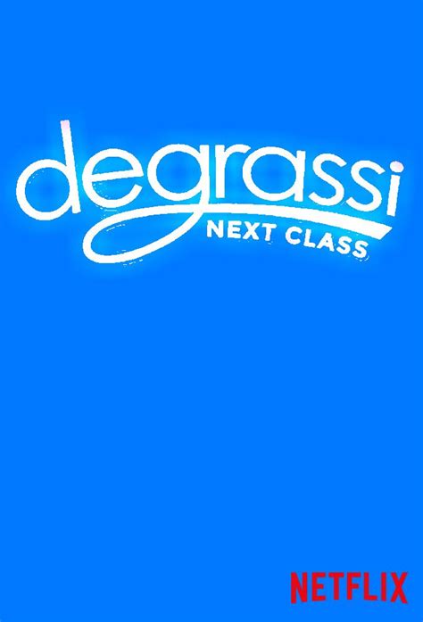 Images De Degrassi Next Class Senscritique