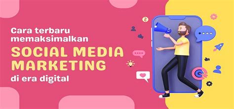 Mengenal Social Media Marketing Dan Hal Penting Di Dalamnya Artikel