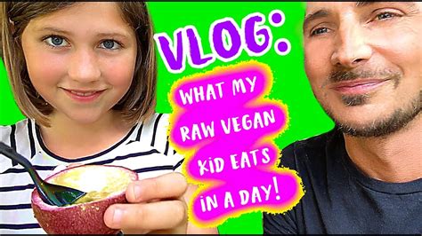 What My Raw Vegan Kid Eats In A Day Youtube