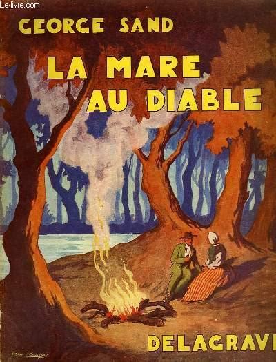 LA MARE AU DIABLE Von SAND George Bon Couverture Souple 1940 Le Livre