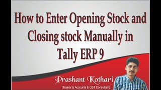 How To Enter Closing Stock Manually In Tally Prime Opening And Closing