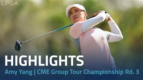 Amy Yang Highlights Cme Group Tour Championship Rd Youtube