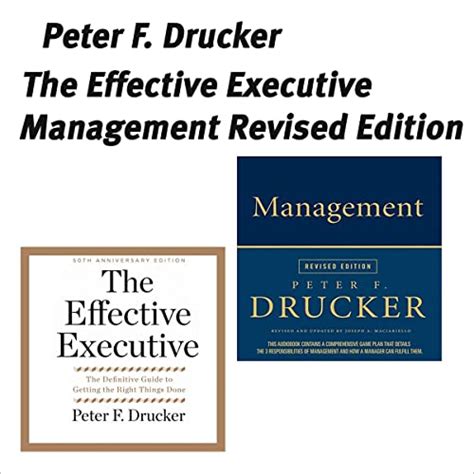 The Effective Executive The Definitive Guide To Getting The Right