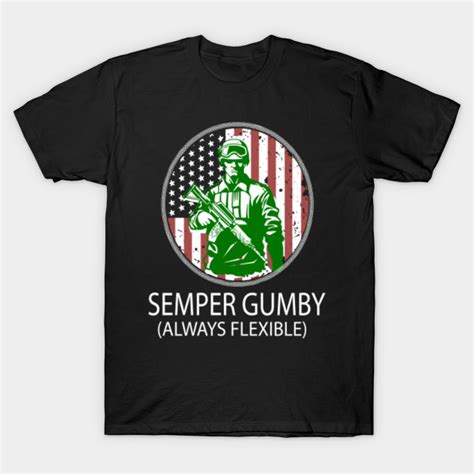 Semper Gumby Semper Gumby T Shirt Teepublic