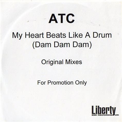 Atc My Heart Beats Like A Drum Dam Dam Dam 2000 Cdr Discogs