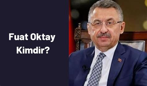 fuat oktay kimdir kac yasinda Öğrenci Gündemi