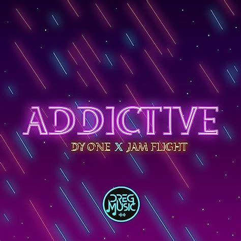 Addictive Von Dreg Music Dy One Jam Flight Bei Amazon Music Unlimited