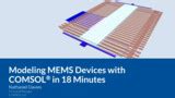 Why Use Comsol Multiphysics To Model Mems Devices