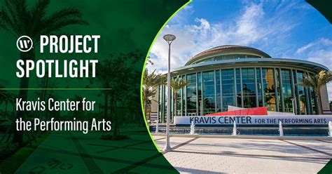 Project Spotlight Kravis Center For The Performing Arts West Palm