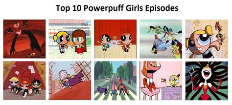 My Top 10 Best Powerpuff Girls Episodes by Akus4ever on DeviantArt