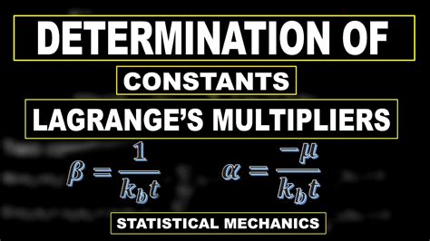 Determination Of Constants Lagrange S Multipliers In Statistical