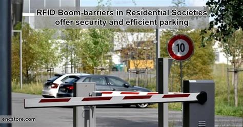 RFID News RFID Boom Barriers In Residential Societies To Manage