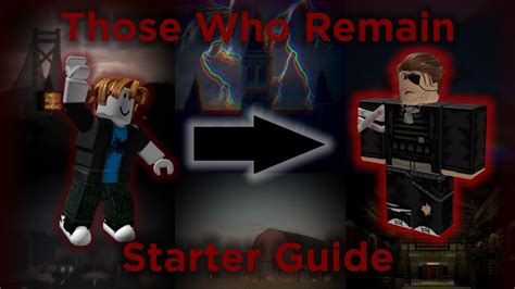 Roblox Those Who Remain Starter Guide Youtube