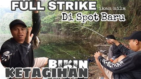 FULL STRIKE DI SPOT BARU BIKIN KETAGIHAN YouTube