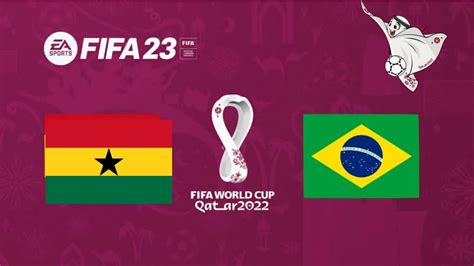 Fifa 23 Gana 🇬🇭 Vs 🇧🇷brasil Copa Do Mundo Qatar 🇶🇦2022 Final🏆 Youtube