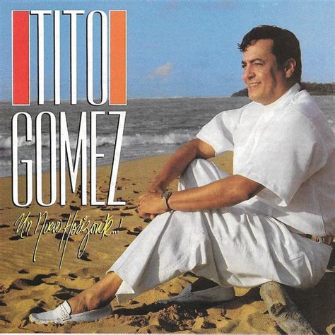 Tito Gomez Un Nuevo Horizonte 1992 CD Discogs