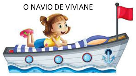 O NAVIO DE VIVIANE ATIVIDADES EDUCATIVAS YouTube