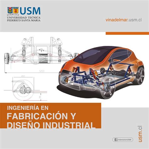 Ingenier A En Fabricaci N Y Dise O Industrial By Admisi N Usm Issuu