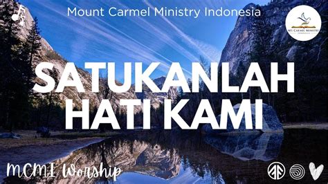 Satukanlah Hati Kami Lagu Rohani Mount Carmel Ministry Indonesia