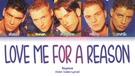 Boyzone Love Me For A Reason Color Coded Lyrics Youtube