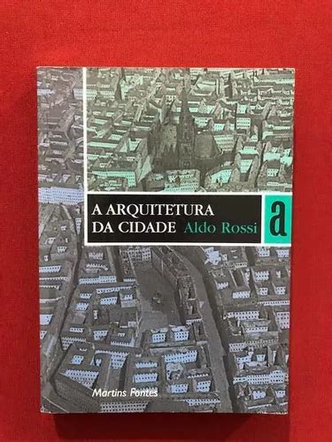 Livro Arquitetura Da Cidade Aldo Rossi Martins Fontes