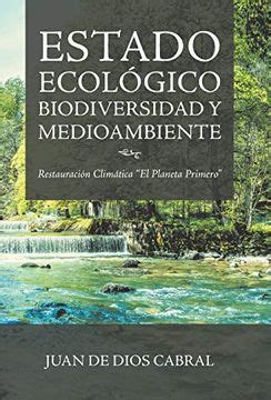 Libro Estado Ecol Gico Biodiversidad Y Medioambiente Restauraci N