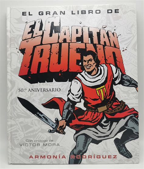 El Gran Libro Del Capit N Trueno Aniversario Libro