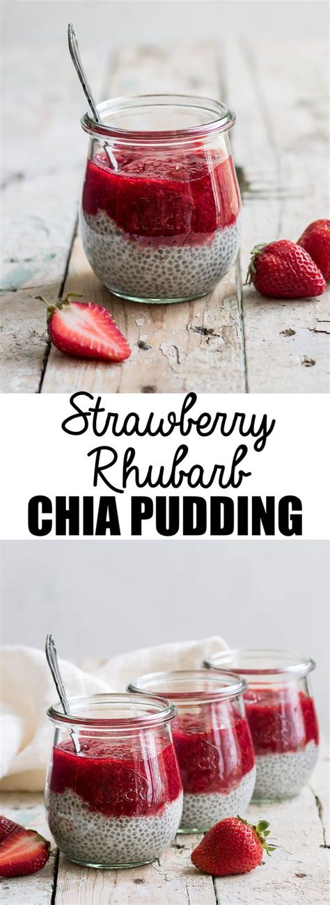 Strawberry Rhubarb Chia Pudding Recipe In 2024 Chia Pudding