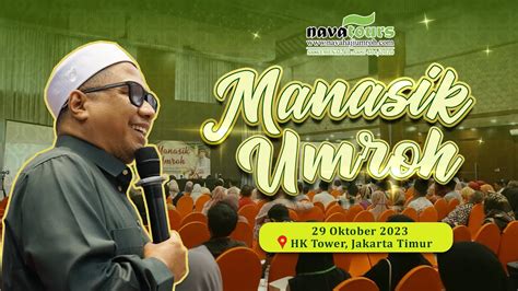 Manasik Umroh Nava Tour Oktober Hk Tower Youtube