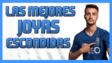 Las Mejores Joyas Escondidas De Fifa Youtube