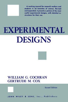 Experimental Designs By William G Cochran Gertrude May Cox Waterstones