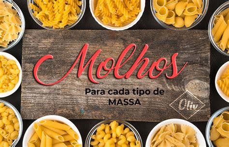 Molhos Para Cada Tipo De Massa Oliv Restaurante