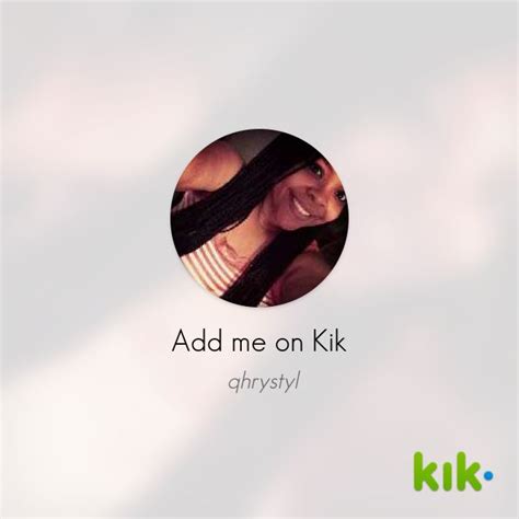 Hey Im On Kik My Username Is Qhrystyl Kikmeqhrystyl Movie Posters Poster Kik