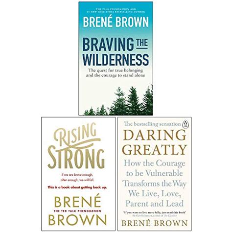 Braving The Wilderness Rising Strong Daring Greatly By Brené Brown